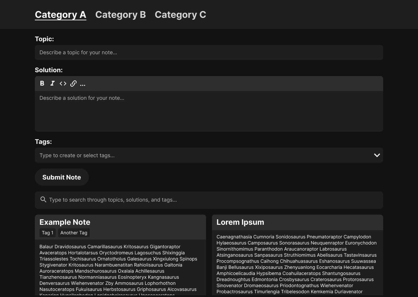 A rough mockup wireframe of the overall look of Dev Notes. It has very basic formatting overall with a header, Note entry form, search bar, and two example Notes (in that order). The header has three links of Category A, B, and C. The form has one submission button and three fields: a basic text field called Topic, a larger textarea field called Solution, and an autocompleting select field called Tags.